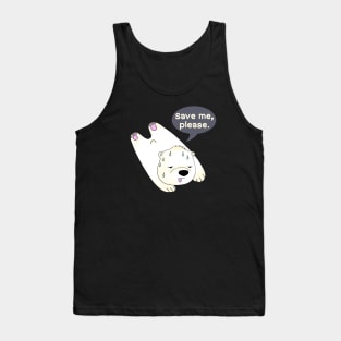 Save earth! Save polar bears! Tank Top